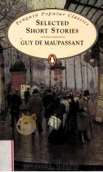 SELECTED SHORY STORIES GUY DE MAUPASSANT PDF电子版封面