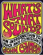 WHAT'S THAT SOUND?AN INTRODUCTION TO ROCK AND ITS HISTORU PDF电子版封面