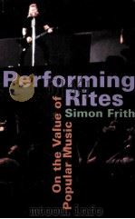 PERFORMING RITES SIMON FRITH PDF电子版封面
