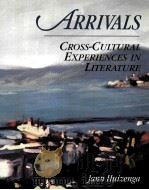 ARRIVALS CROSS-CULTURAL EXPERIENCES IN LITERATURE PDF电子版封面
