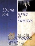 L'AUTRE RIVE TEXTES ET EXERCICES PDF电子版封面