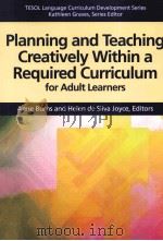 PIANNING AND TEACHING CREATIVELY WITHIN A REQUIRED CURRICULUM FOR ADULT LEARNERS PDF电子版封面