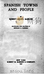 SPANISH TOWNS AND PEOPLE   1931  PDF电子版封面     