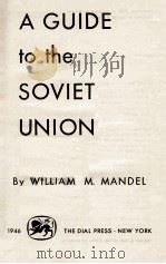 A GUIDE TO THE SOVIET UNION 1946 PDF电子版封面