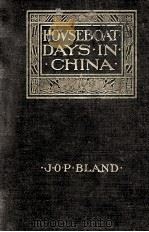 HOUSEBOAT DAYS IN CHINA 1909 PDF电子版封面