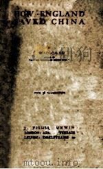 HOW ENGLAND SAVED CHINA 1913 PDF电子版封面