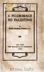A PILGRIMAGE TO PALESTINE 1937 PDF电子版封面