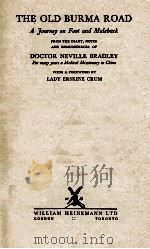 THE OLD BURMA ROAD 1945 PDF电子版封面