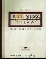 Business and the Law Telecourse Study Guide Third Edition PDF电子版封面 0538851813