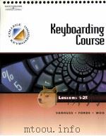 KEYBOARDING COURSE LESSONS 1-25 PDF电子版封面 0538726091