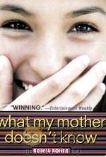 WHAT MY MOTHER DOESN'T KNOW PDF电子版封面 0689855532