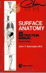 SURFACE ANATOMY AN INSTRUCTION MANUAL SECOND EDITION PDF电子版封面 0683003593