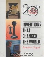 INVENTIONS THAT CHANGED THE WORLD PDF电子版封面 0762102691