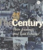 The Century Peter Jennings and Todd Brewster PDF电子版封面 0385483279