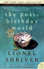 THE POST-BIRTHDAY WORLD LIONEL SHRIVER PDF电子版封面 9780061187896
