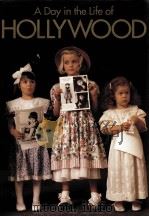 A Day in the life of HOLLYWOOD PDF电子版封面 0002550555