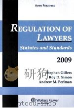 Regulation of Lawyers:Statutes and Standards 2009 Edition PDF电子版封面 9780735572072