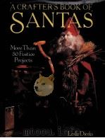 A CRAFTER'S BOOK OF SANTAS PDF电子版封面 0806981644