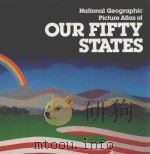 NATIONAL GEOGRAPHIC PICTURE ATLAS OF OUR FIFTY STATES PDF电子版封面