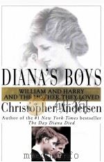 DIANA'S BOYS CHRISTOPHER ANDERSEN PDF电子版封面 0688172040