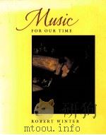 MUSIC FOR OUR TIME PDF电子版封面 0534131042