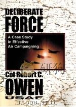 DELIBERATE FORCE COL ROBERT C.OWEN USAF PDF电子版封面 1585660760
