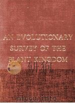 AN EVOLUTIONARY SURVEY OF THE PLANT KINGDOM（ PDF版）
