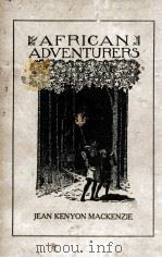 AFRICAN ADVENTURERS 1917 PDF电子版封面
