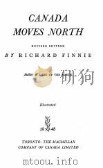 CANADA MOVES NORTH   1948  PDF电子版封面     
