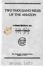 TWO THOUSAND MILES UP THE AMAZON 1941 PDF电子版封面