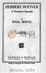 HERBERT HOOVER: A REMINISCENT BIOGRAPHY（1928 PDF版）