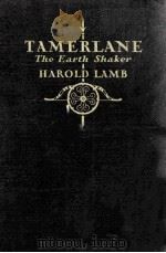 TAMERLANE: THE EARTH SHAKER 1928 PDF电子版封面