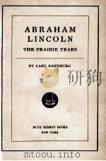 ABRAHAM LINCOLN: THE PRAIRIE YEARS 1926 PDF电子版封面