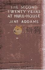 THE SECOND TWENTY YEARS AT HULL-HOUSE 1930 PDF电子版封面