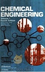 CHEMICAL ENGINEERING VOLUME 1 FOURTH EDITION 1954 PDF电子版封面 0080379508