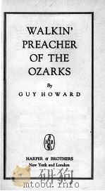 WALKIN' PREACHR OF THE OZARKS 1944 PDF电子版封面