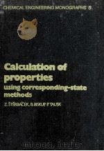 CALCULATION OF PROPERTIES USING CORRESPONDING-STATE METHODS（1979 PDF版）