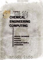 CHEMICAL ENGINEERING COMPUTING Volume 1（1972 PDF版）