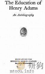 THE EDUCATION OF HENRY ADAMS: AN AUTOBIOGRAPHY（1918 PDF版）
