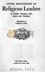 LIVING BIOGRAPHIES OF RELIGIOUS LEADERS 1942 PDF电子版封面