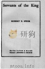 SERVANTS OF THE KING 1909 PDF电子版封面