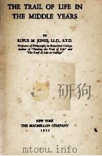 THE TRAIL OF LIFE IN THE MIDDLE YEARS 1934 PDF电子版封面