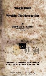 WYCLIFFE: THE MORNING STAR 1907 PDF电子版封面
