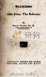 JOHN KNOX: THE REFORMER 1906 PDF电子版封面