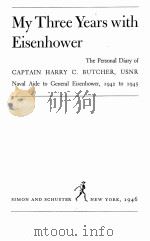 MY THREE YEARS WITH EISENHOWER 1946 PDF电子版封面