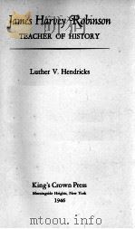 JAMES HARVEY ROBINSON TEACHER OF HISTORY 1946 PDF电子版封面