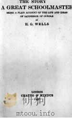 THE STORY OF A GREAT SCHOOLMASTER 1927 PDF电子版封面