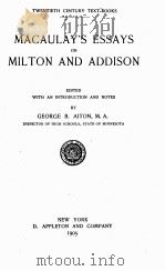 MACAULAY'S ESSAYS ON MILTON AND ADDISON 1905 PDF电子版封面