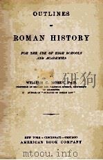 OUTLINES OF ROMAN HISTORY 1901 PDF电子版封面