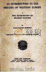 AN INTRODUCTION TO THE HISTORY OF WESTERN EUROPE I（1924 PDF版）